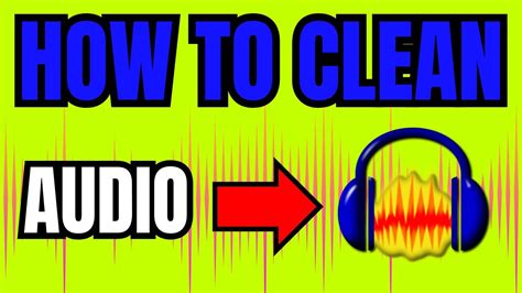 How to Clean Audio in Audacity: Because Silence is Golden, But Not When It's Noise